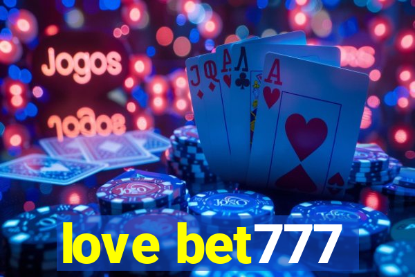 love bet777